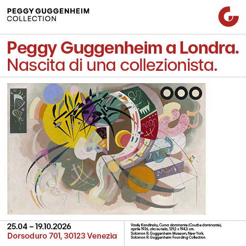 Peggy Guggenheim a Londra. Nascita di una collezionista - 25 aprile/19 ottobre